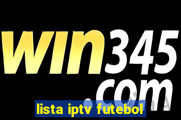 lista iptv futebol